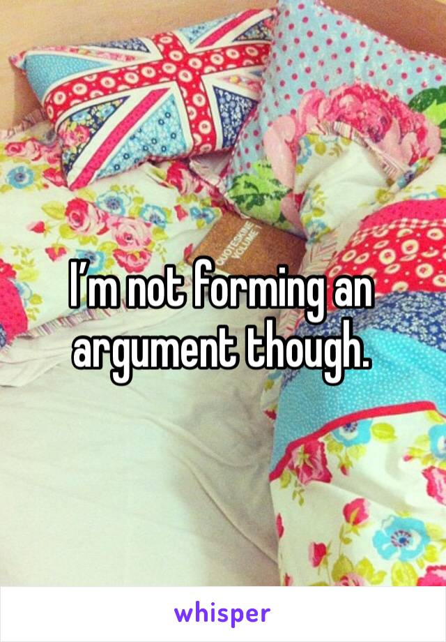 I’m not forming an argument though.