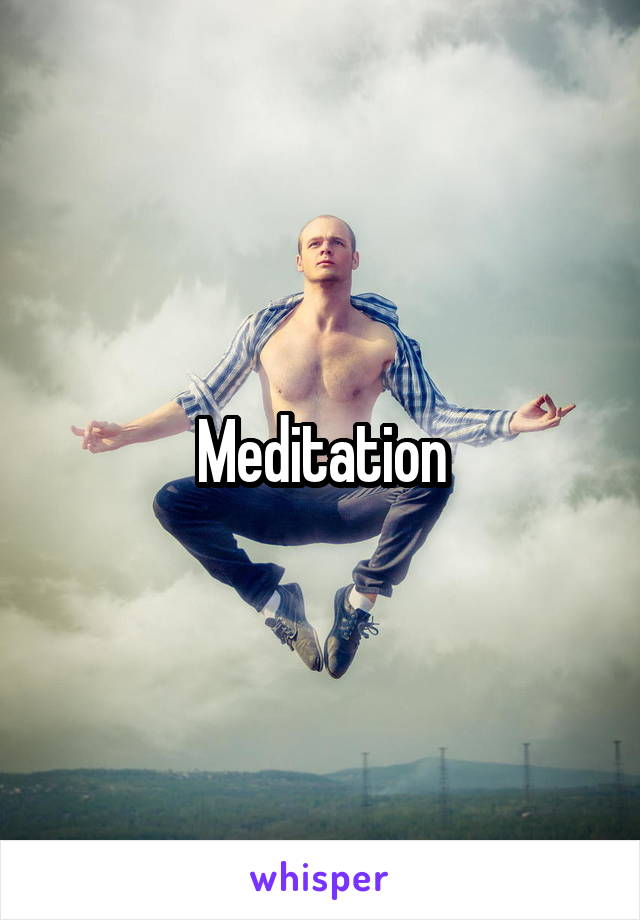 Meditation