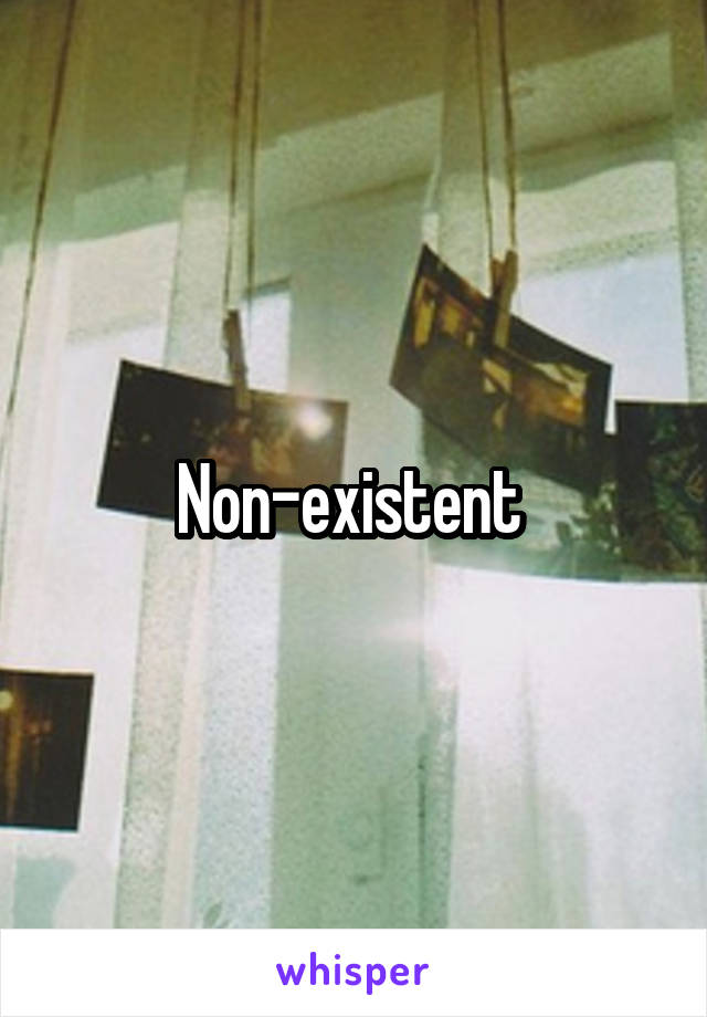 Non-existent 