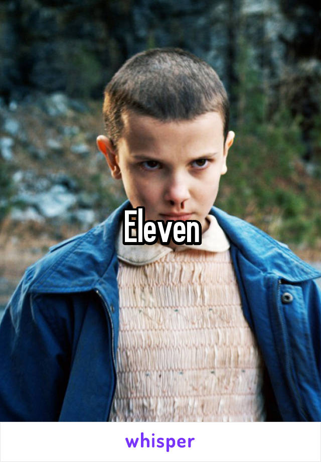 Eleven