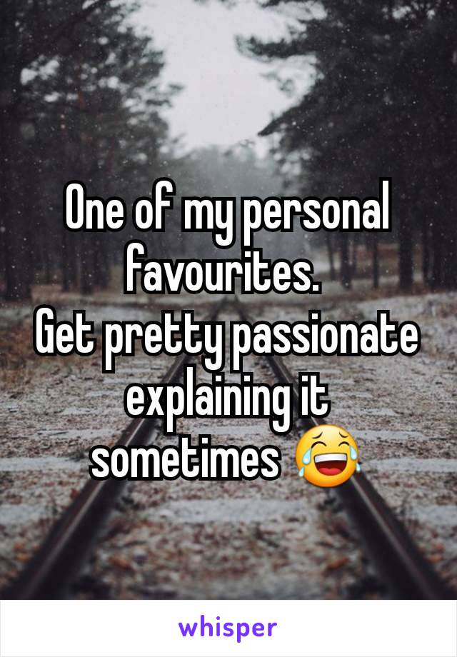 One of my personal favourites. 
Get pretty passionate explaining it sometimes 😂