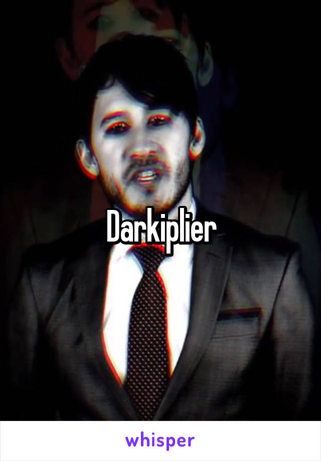 Darkiplier