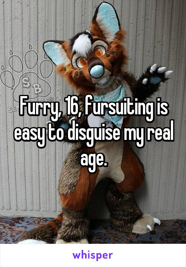 Furry, 16, fursuiting is easy to disguise my real age.