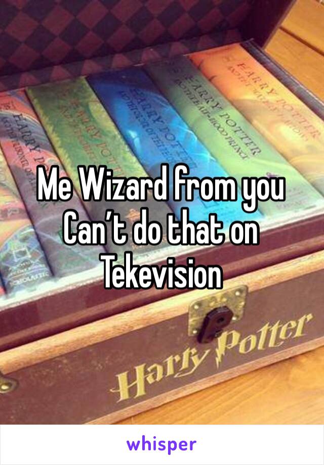 Me Wizard from you Can’t do that on Tekevision 