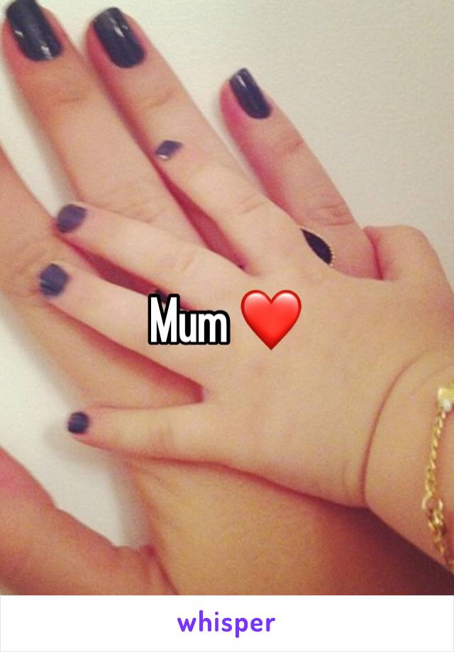 Mum ❤️