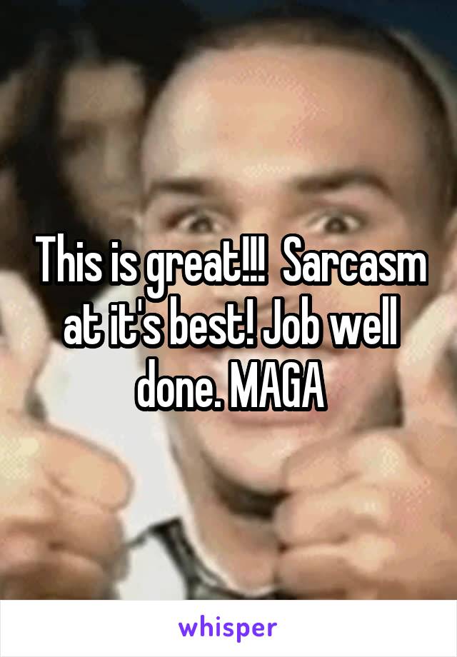 This is great!!!  Sarcasm at it's best! Job well done. MAGA