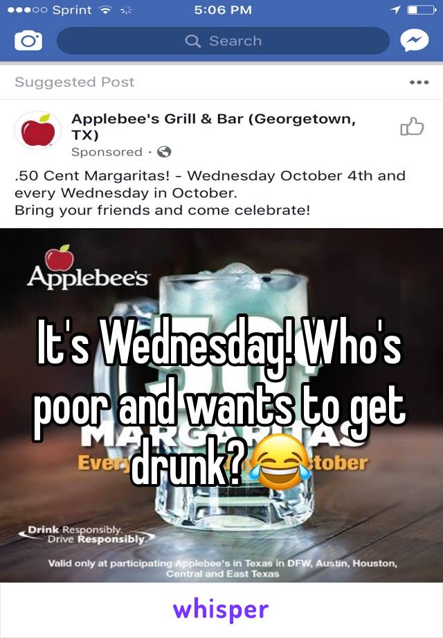 


It's Wednesday! Who's poor and wants to get drunk?😂
