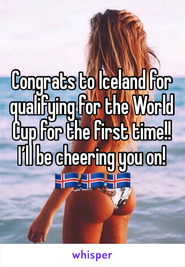 Congrats to Iceland for qualifying for the World Cup for the first time!! I’ll be cheering you on!
🇮🇸🇮🇸🇮🇸