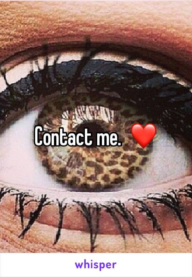 Contact me.  ❤️