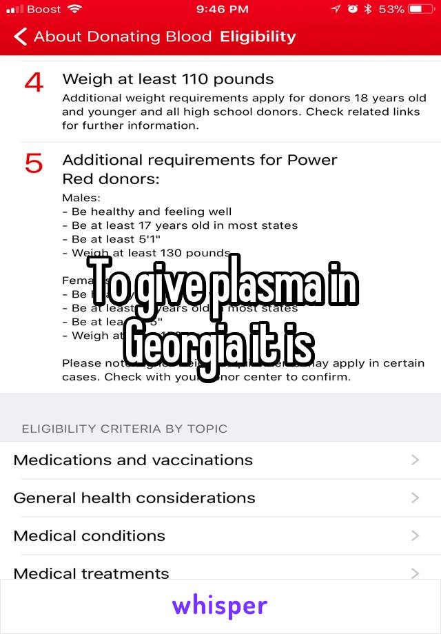 To give plasma in Georgia it is 