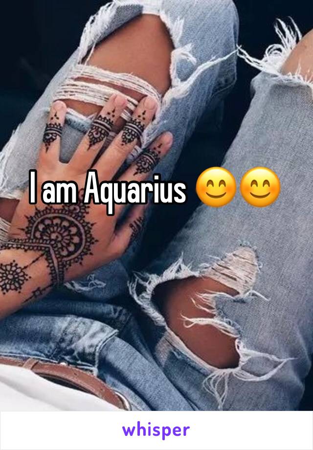 I am Aquarius 😊😊