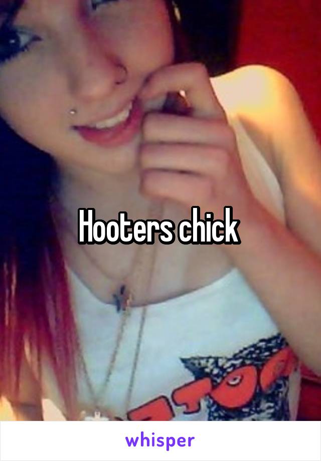Hooters chick 