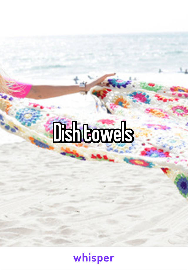 Dish towels 