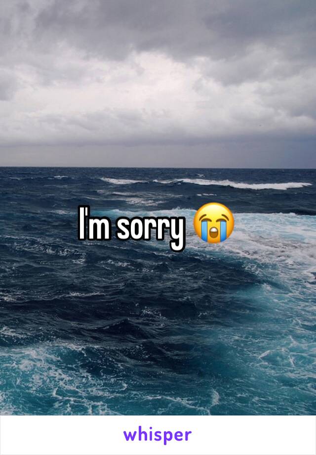 I'm sorry 😭