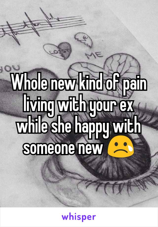 Whole new kind of pain living with your ex while she happy with someone new 😢