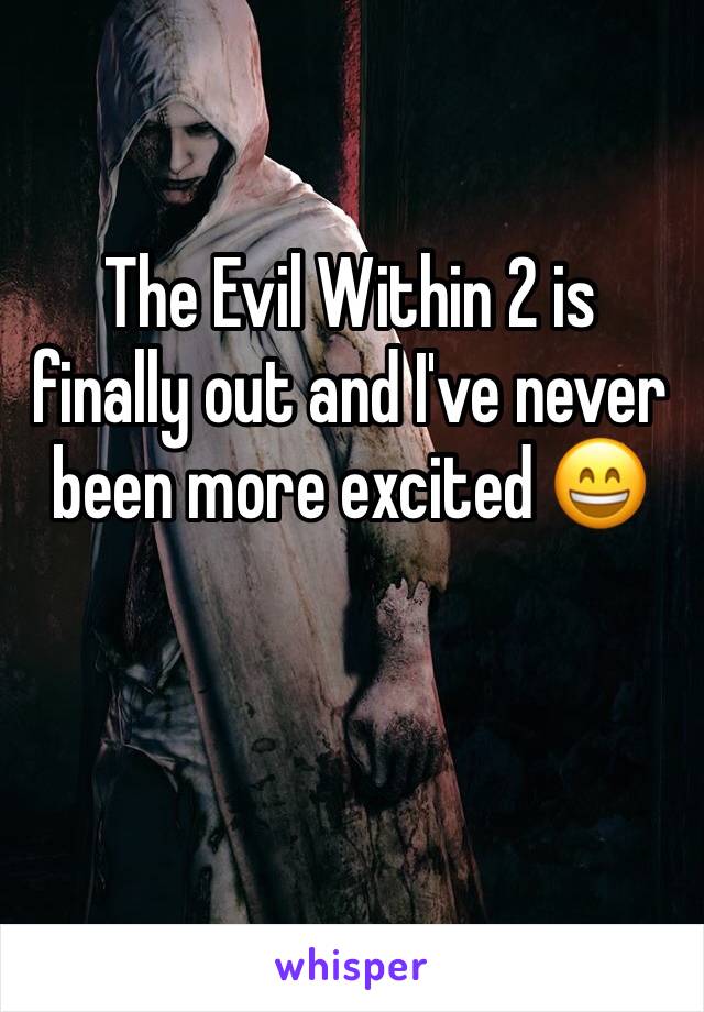The Evil Within 2 is finally out and I've never been more excited 😄