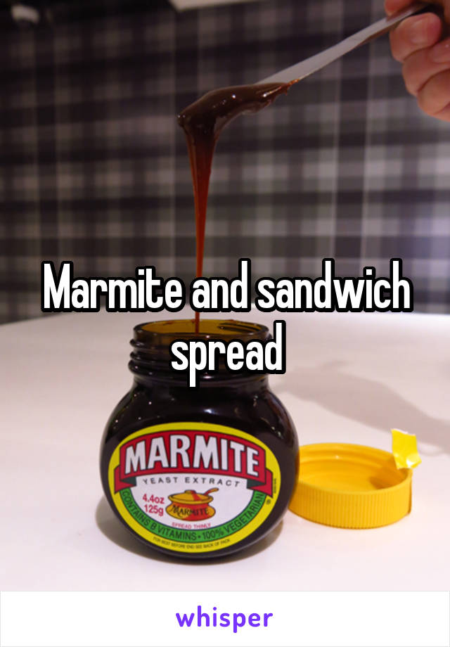 Marmite and sandwich spread