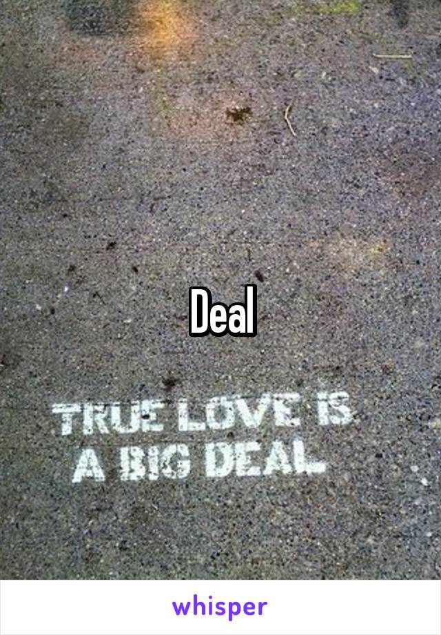 Deal