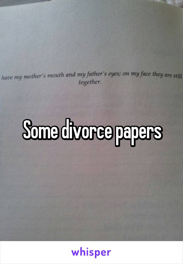 Some divorce papers