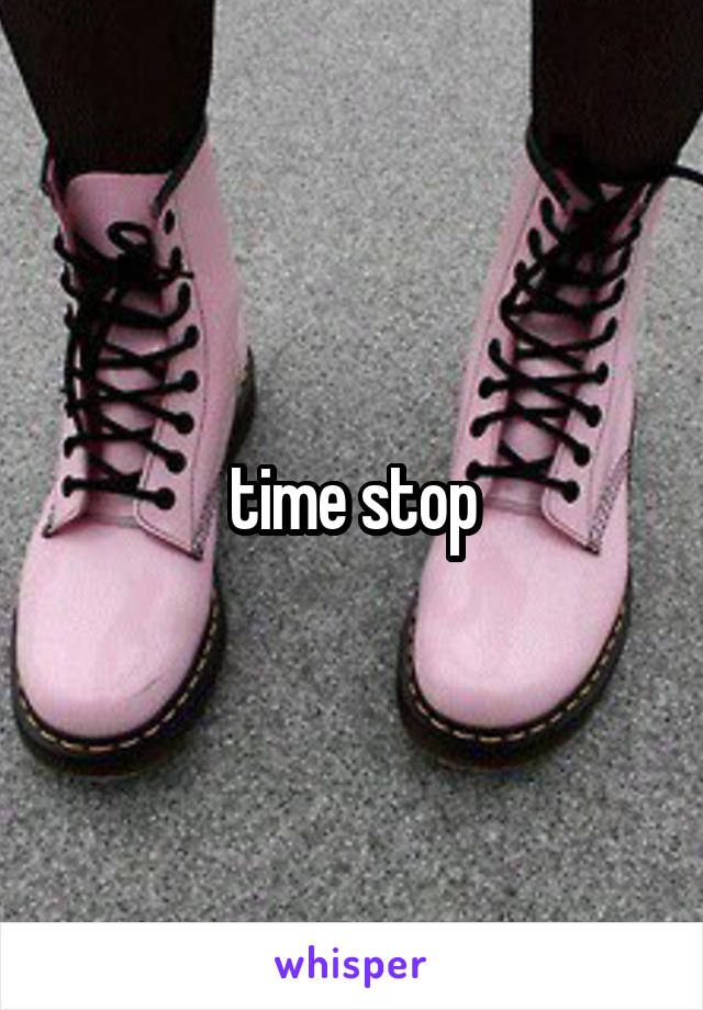time stop