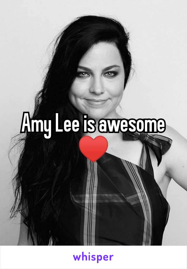 Amy Lee is awesome ♥️
