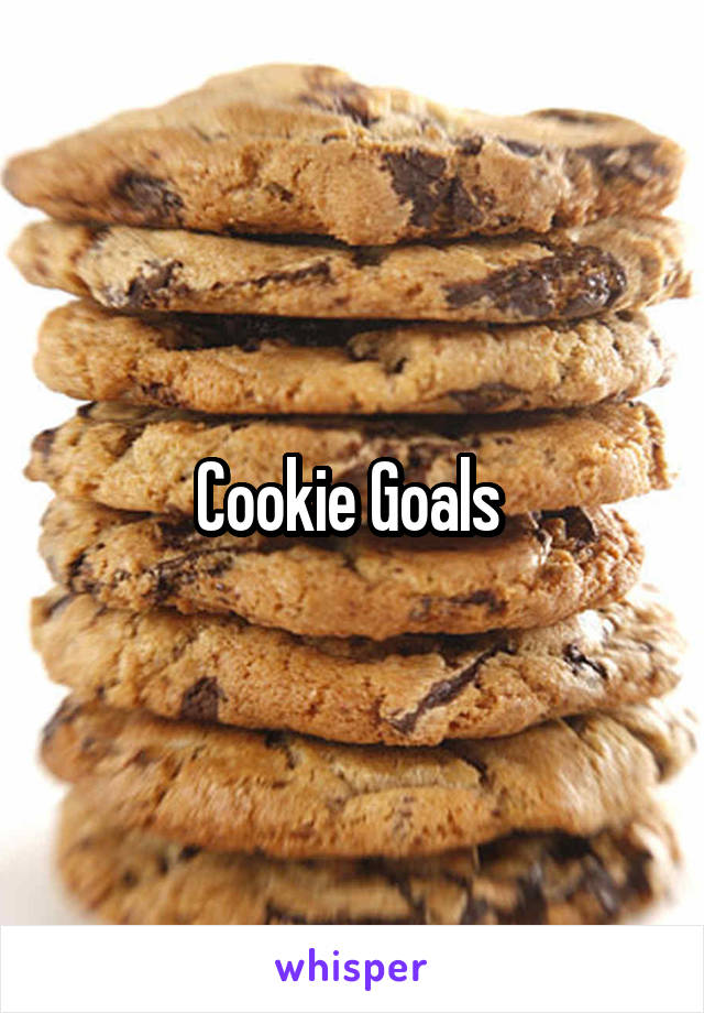 Cookie Goals 