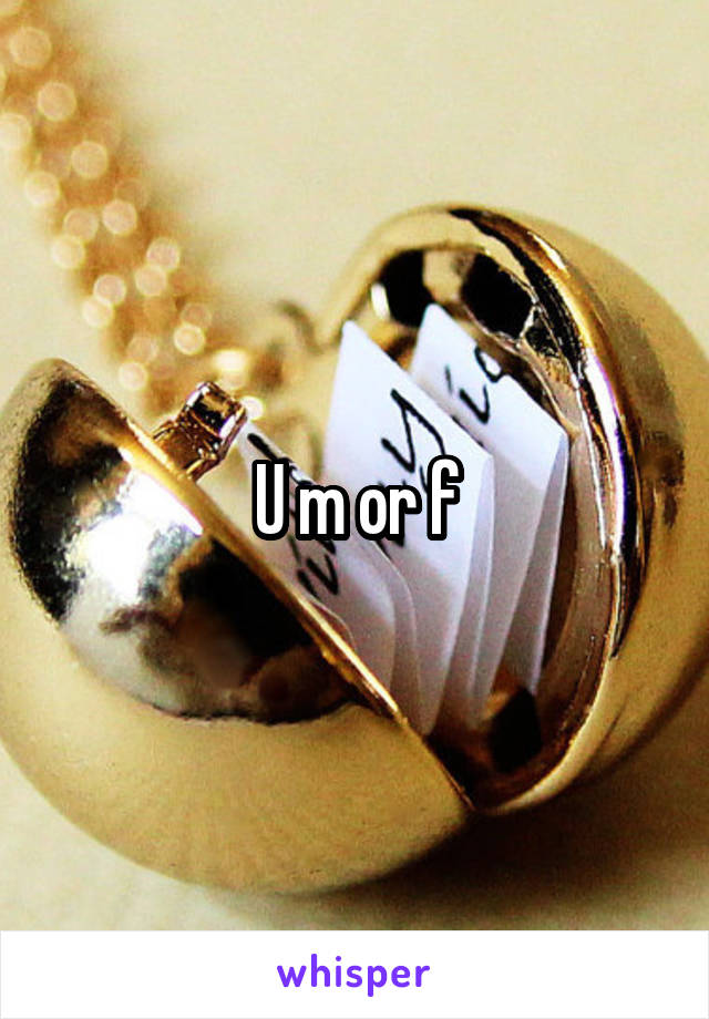 U m or f