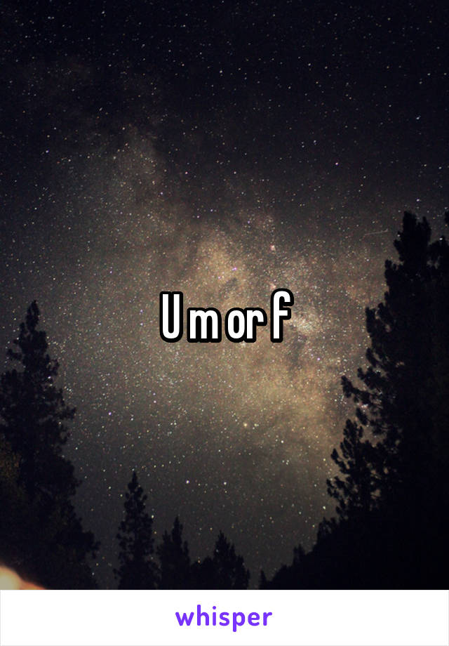 U m or f