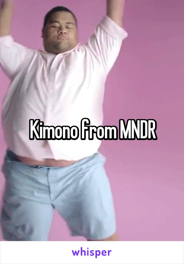 Kimono from MNDR