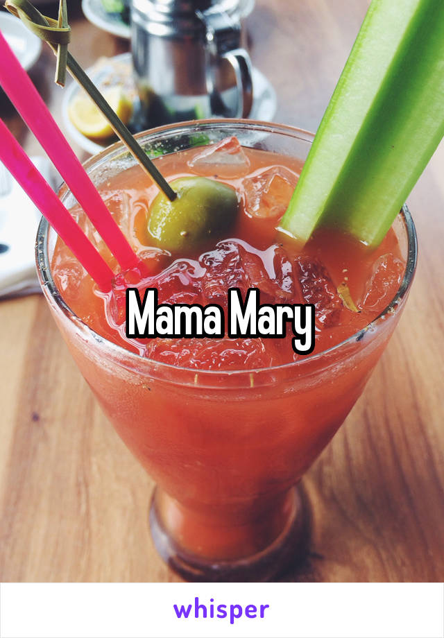 Mama Mary 