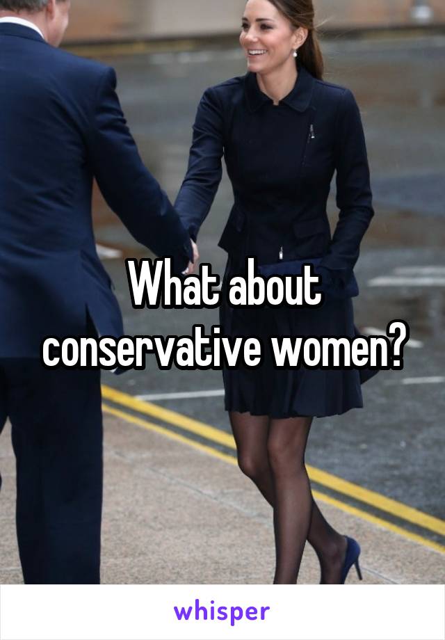 What about conservative women?