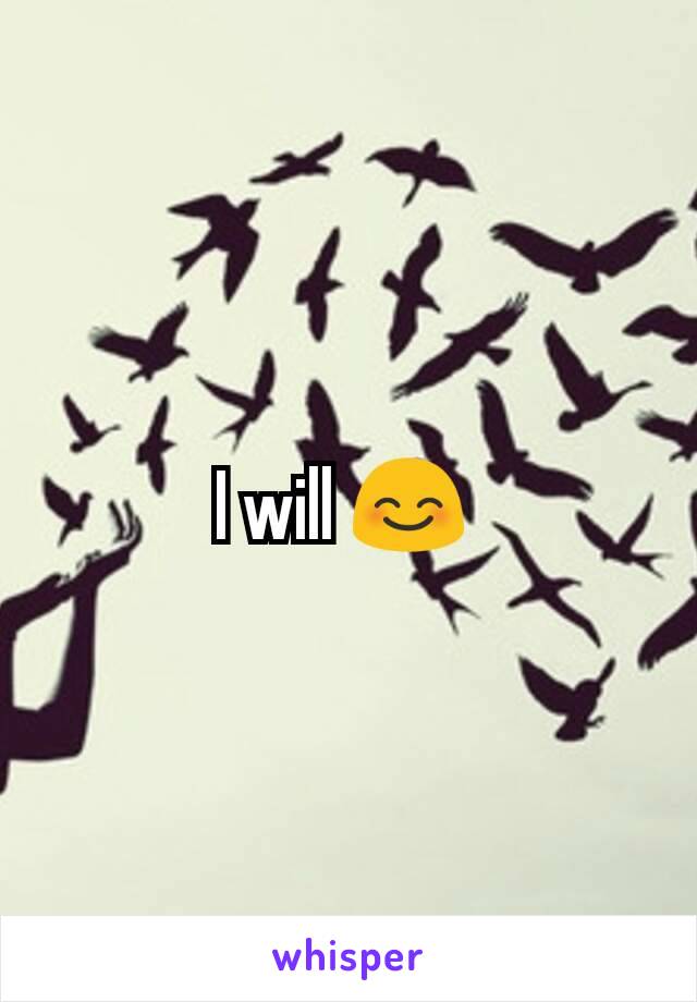 I will 😊 