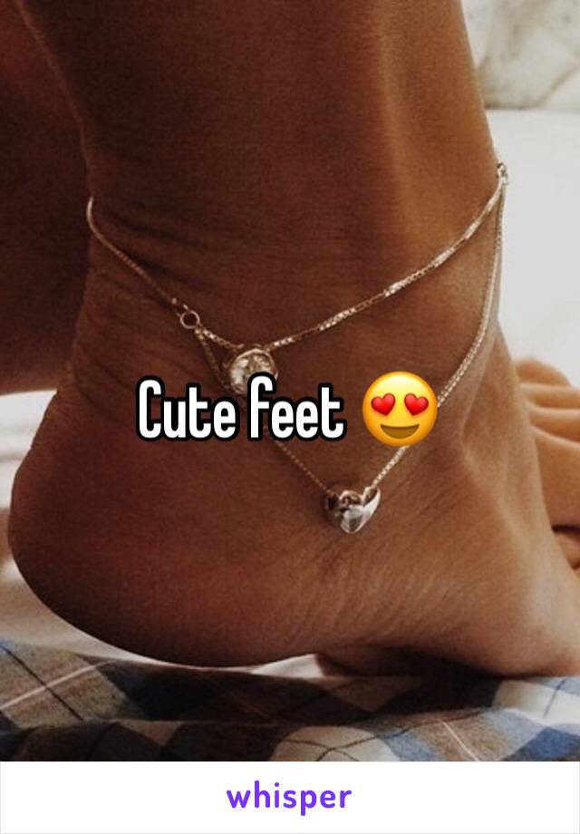 Cute feet 😍