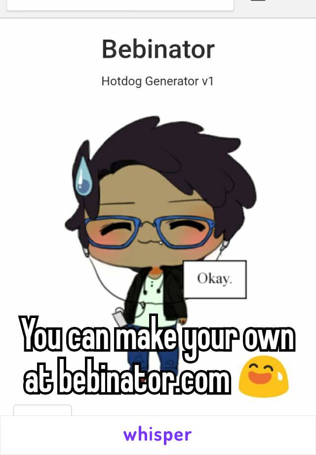 



You can make your own at bebinator.com 😅