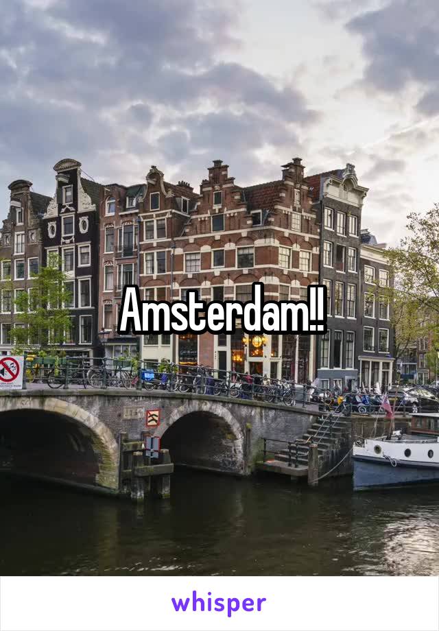 Amsterdam!!
