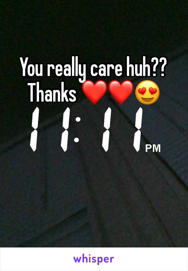 You really care huh?? 
Thanks ❤️❤️😍