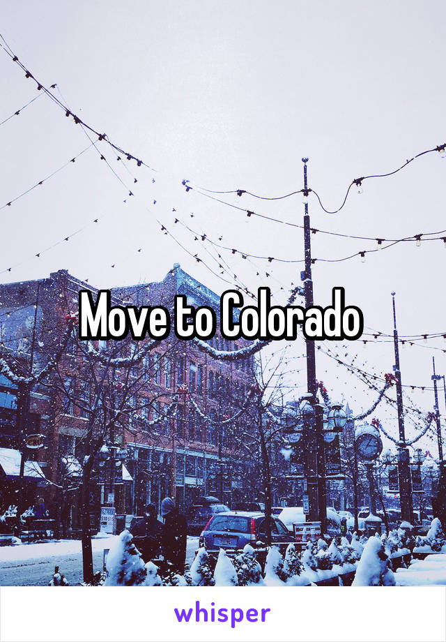 Move to Colorado 