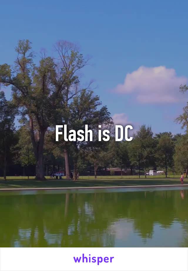 Flash is DC