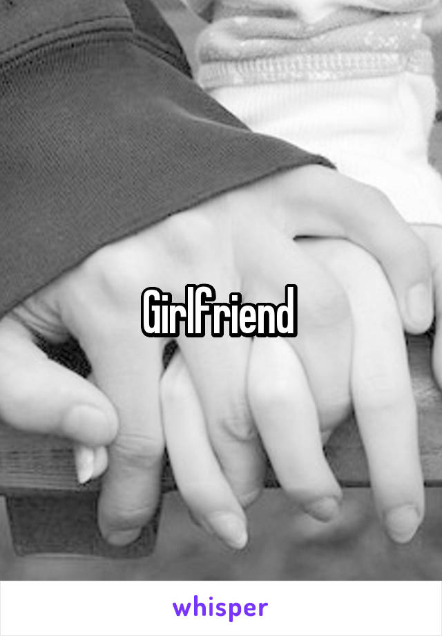 Girlfriend 