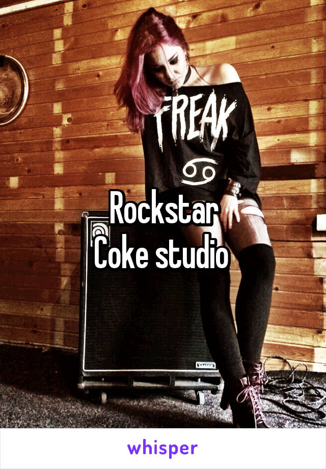Rockstar
Coke studio 