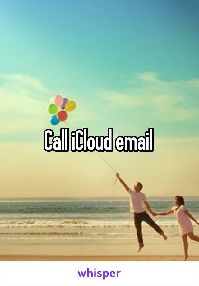 Call iCloud email 
