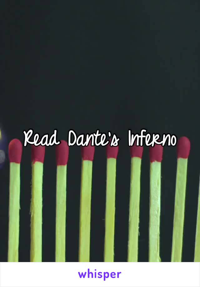 Read Dante’s Inferno