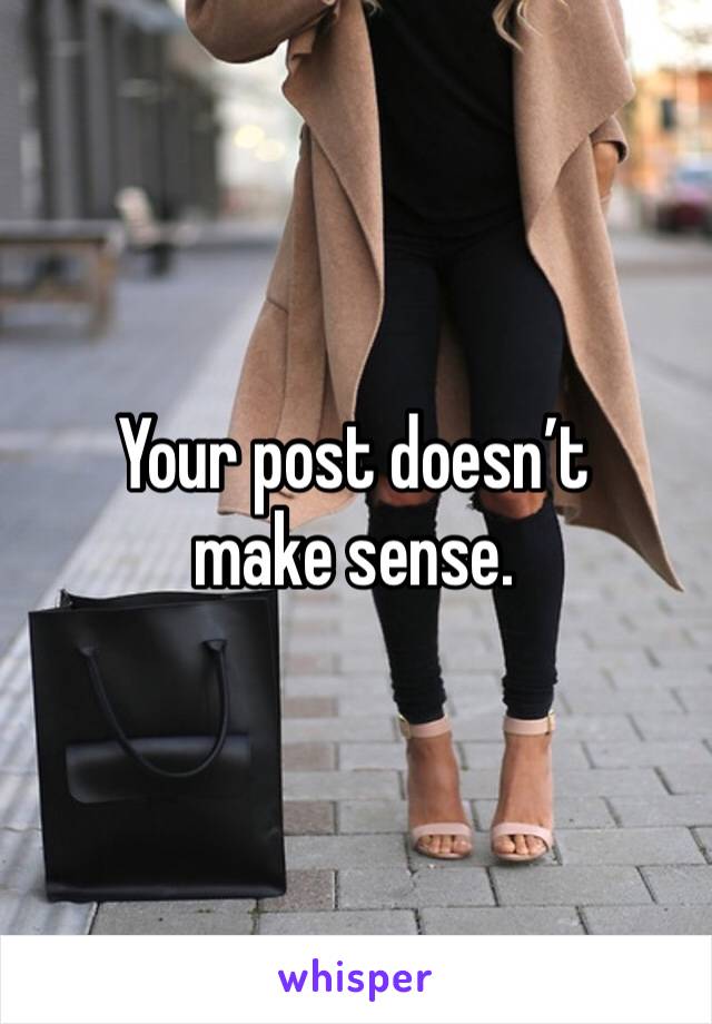 Your post doesn’t make sense.