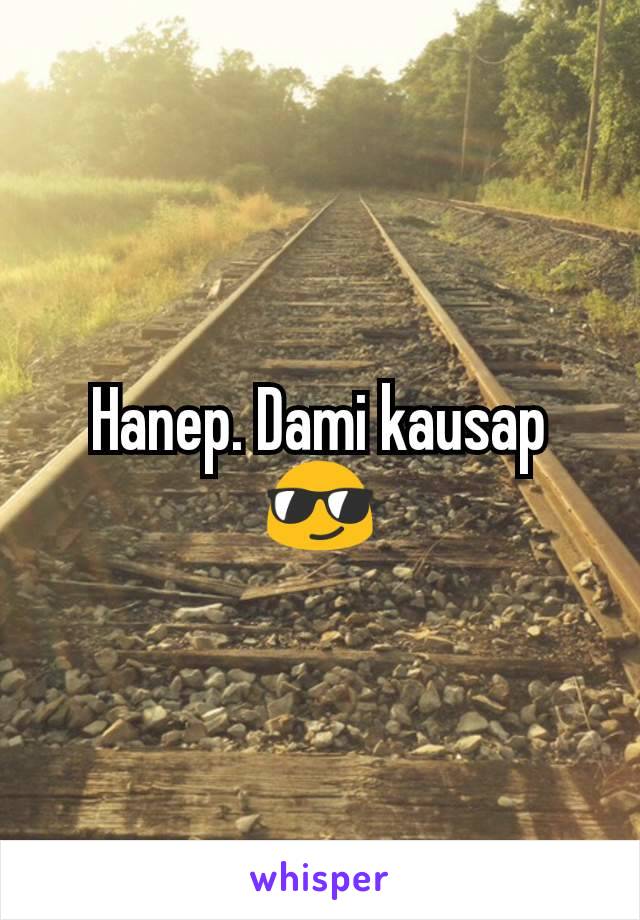 Hanep. Dami kausap 😎