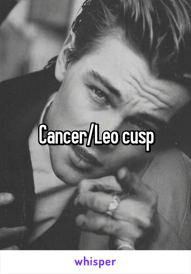 Cancer/Leo cusp