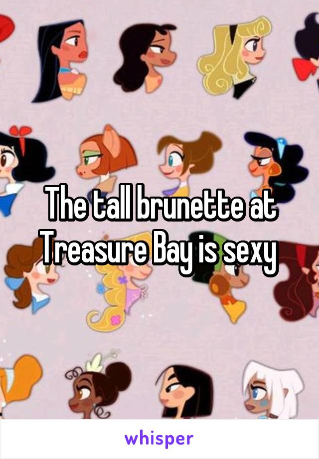 The tall brunette at Treasure Bay is sexy 