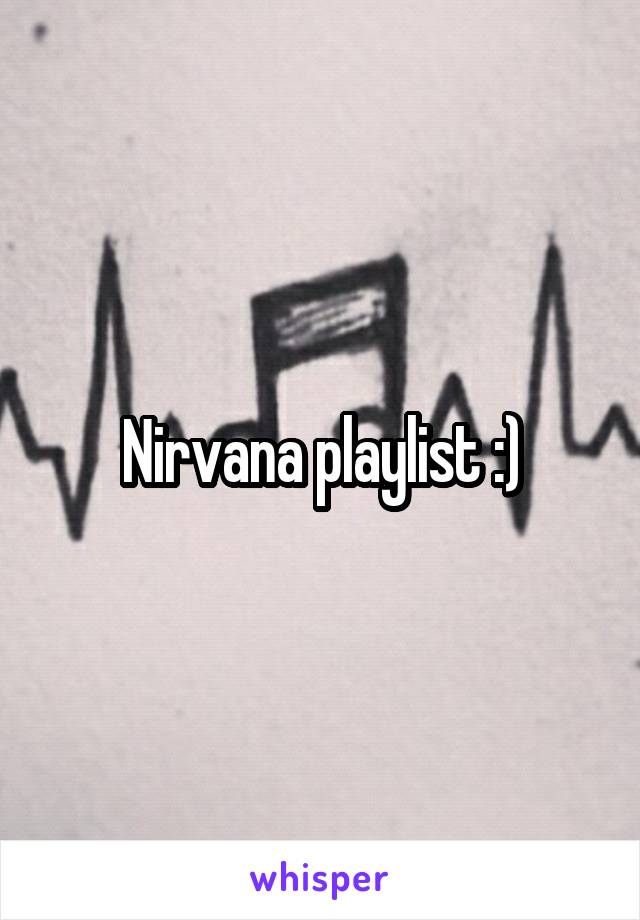 Nirvana playlist :)