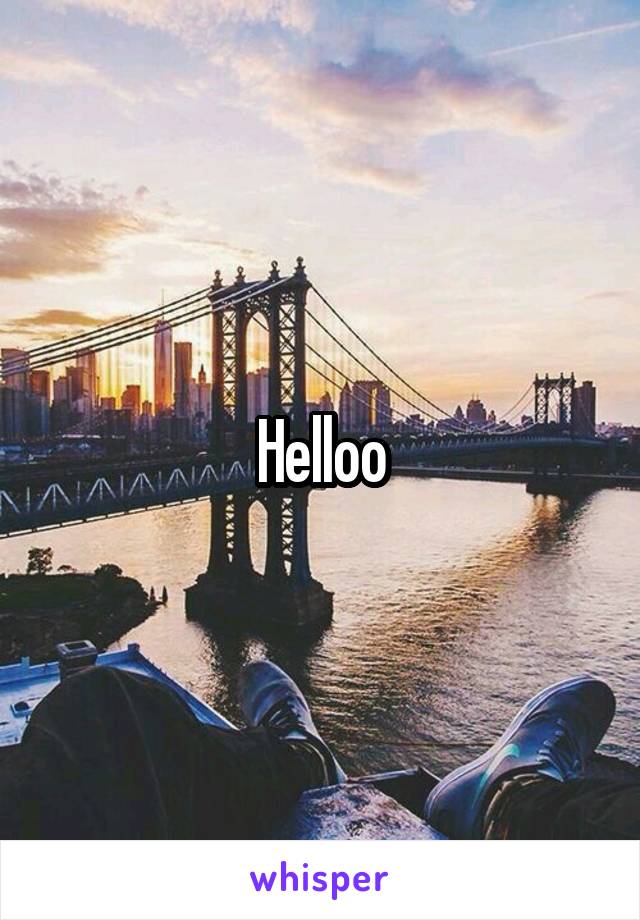 Helloo