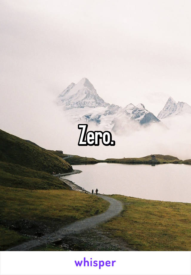 Zero.