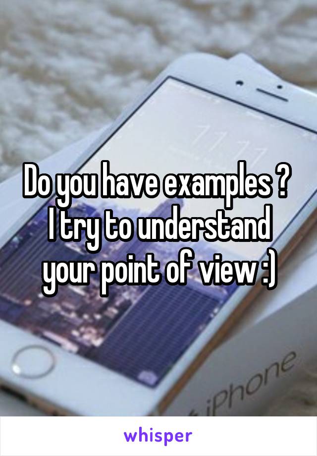 Do you have examples ? 
I try to understand your point of view :)